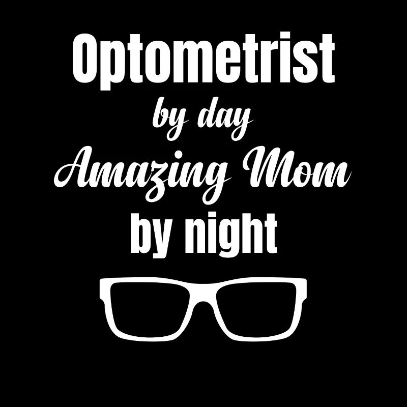 Optician By Day Amazing Mom By Night Optician