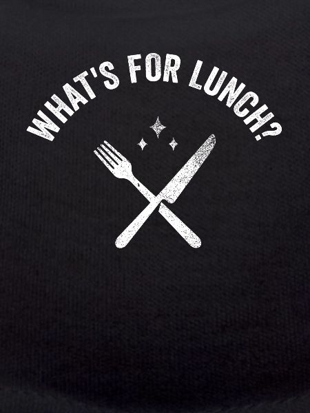 What's For Lunch?