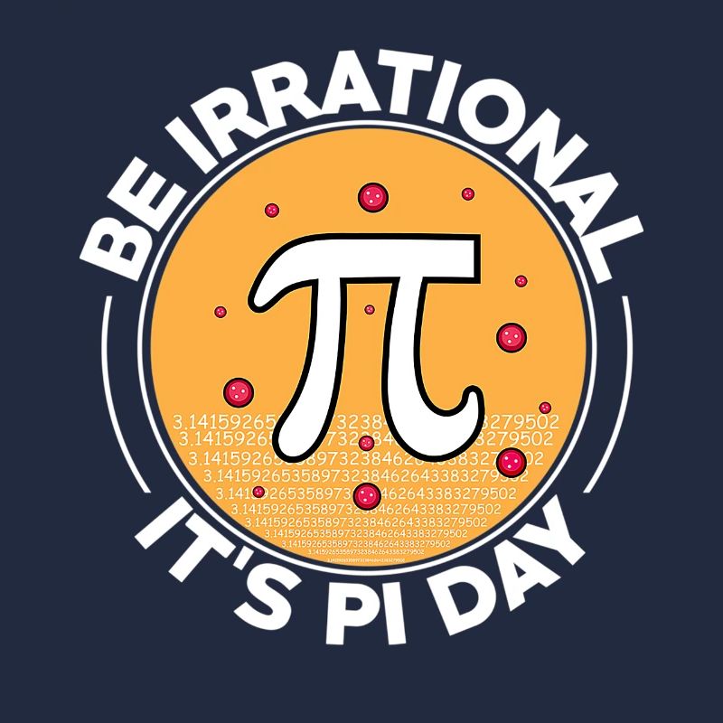 Happy Pi Day Soyez irrationnel C’est Pi Day Math