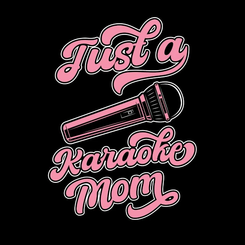 Karaoke Just A Karaoke Mom