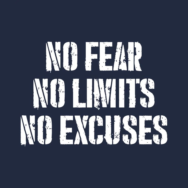 Pas de peur, pas de limites, pas d’excuses