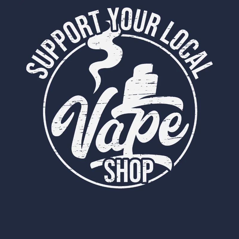 Support Local Vape Shop Smoker E Cigarette Vaping