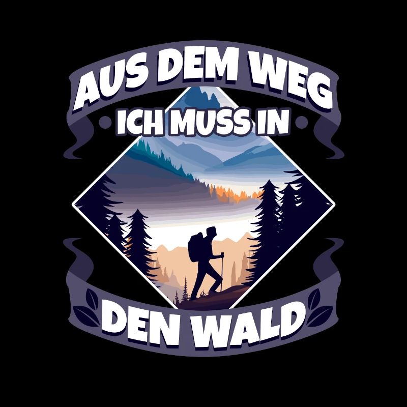 Aus dem weg ich muss in den Wald