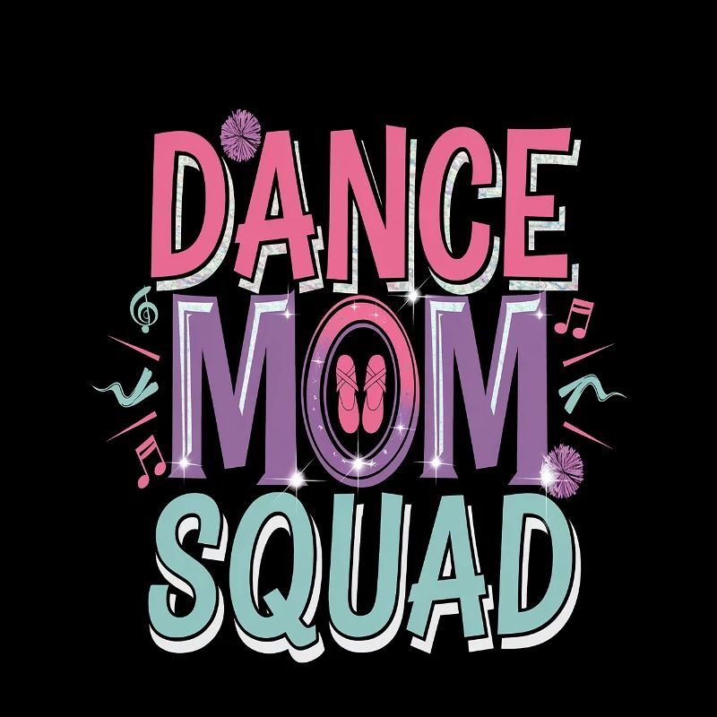 Dance Mom Squad