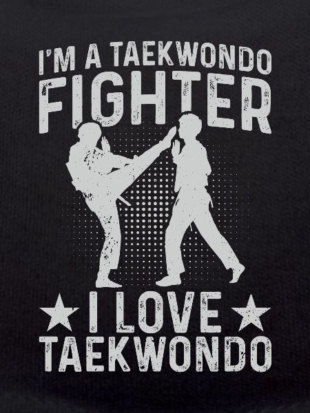 I'm a Taekwondo Fighter