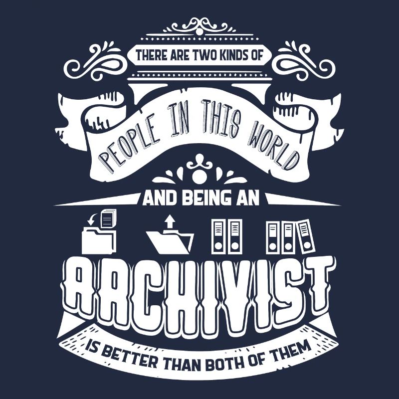 Archivist Being An Archivist