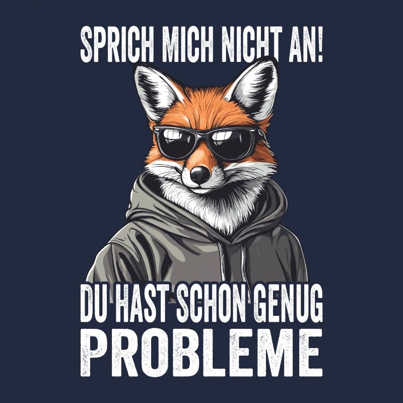 Don't talk to me, you already have enough problems