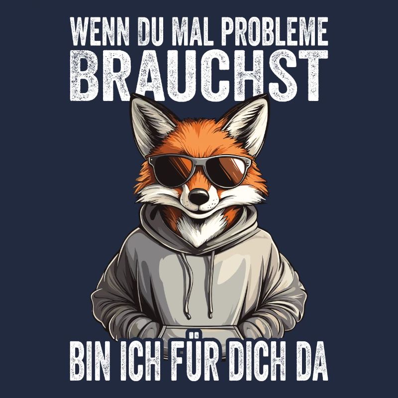 Wenn Du Mal Probleme Brauchst Ich Bin Für Dich Da