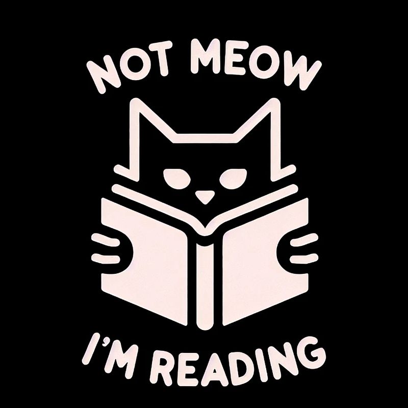Not Meow I'm Reading 10