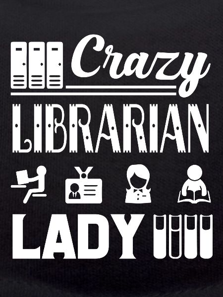 Librarian Crazy Librarian Lady