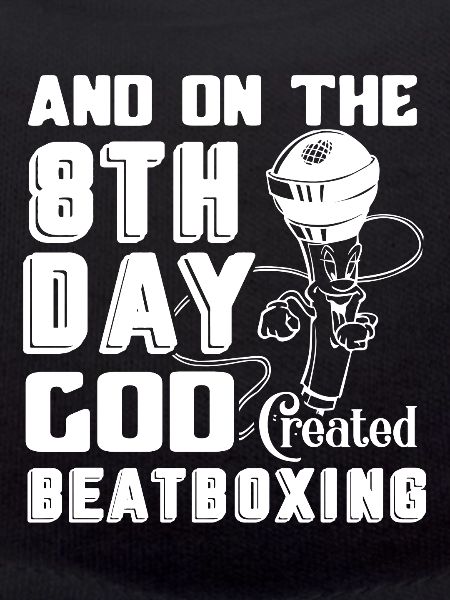 Beatboxing God Created Beatboxing
