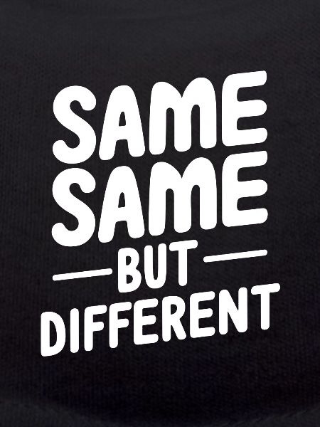 Same same but different