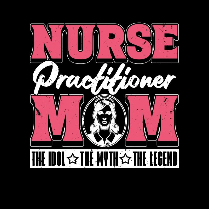Nurse Practitioner Mom The Idol Registered Nurse