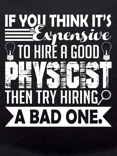 Physicist Good Physicist