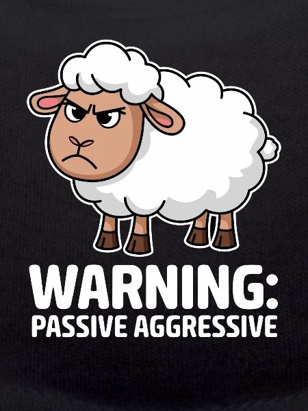 Attention: Passive-aggressive sheep