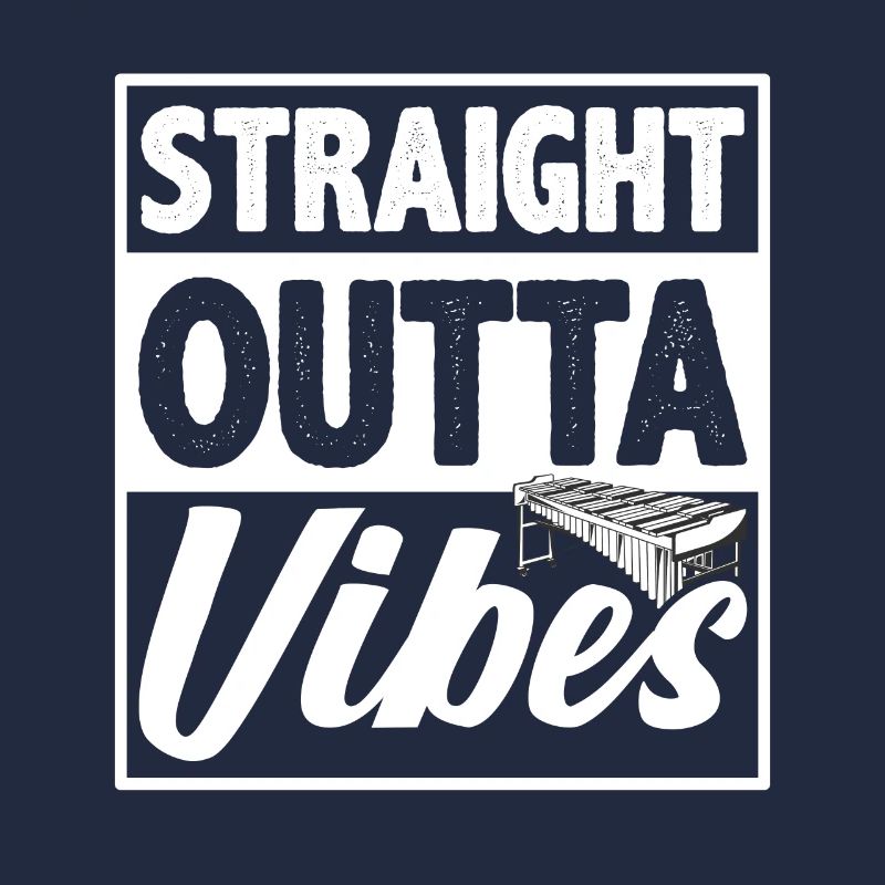 Straight Outta Vibes Percussion Vibraphone Player