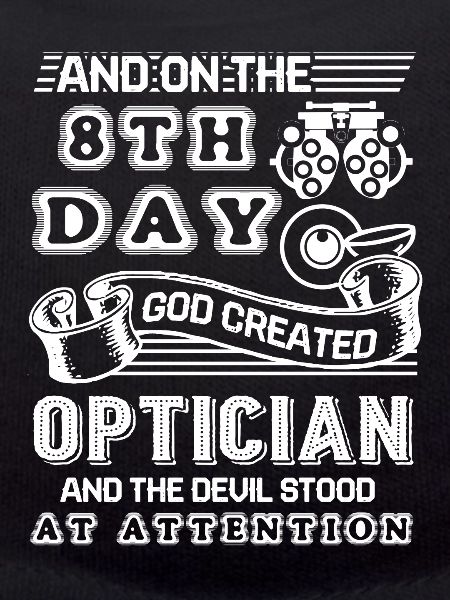 Optician God Created Optician
