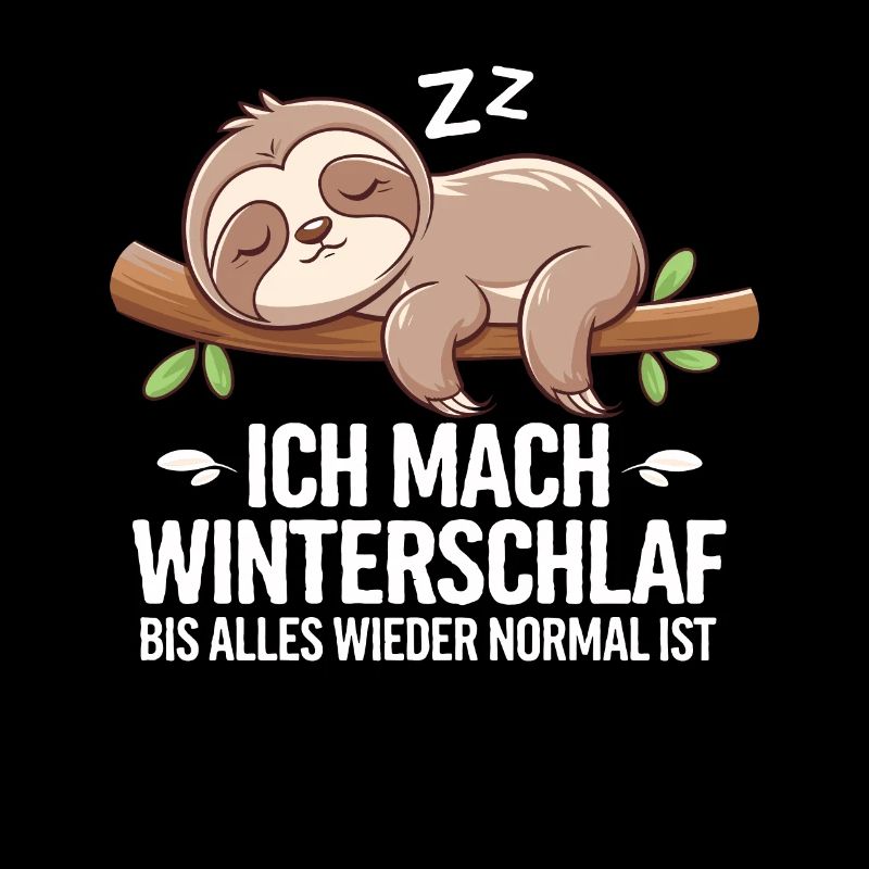 Ich Mach Winterschlaf Bis Alles Wieder Normal Ist
