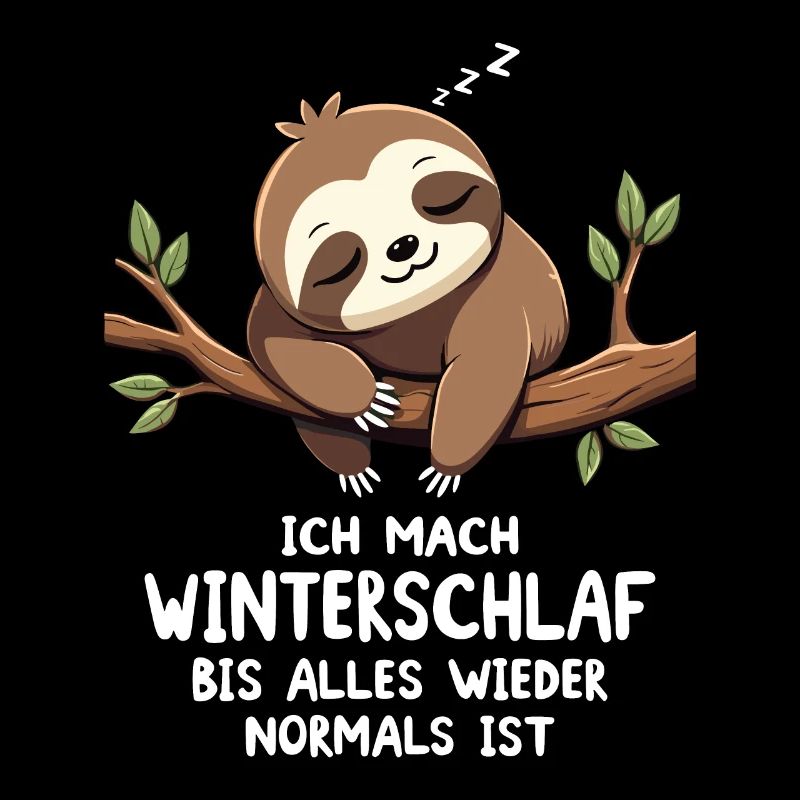 Ich Mach Winterschlaf Bis Alles Wieder Normal Ist