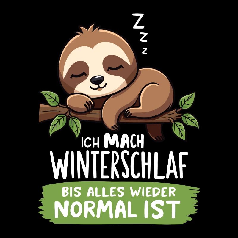 Ich Mach Winterschlaf Bis Alles Wieder Normal Ist