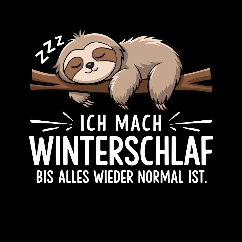 Ich Mach Winterschlaf Bis Alles Wieder Normal Ist