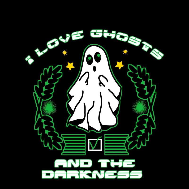 I love ghosts and the darkness