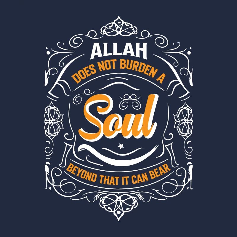 Allah does not burden a soul beyond that it can be