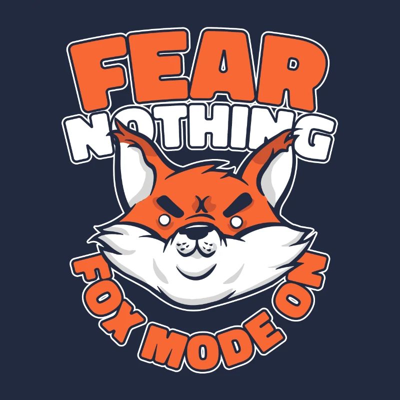 Fear Nothing Fox Mode auf Caninae Red Fox Canidae
