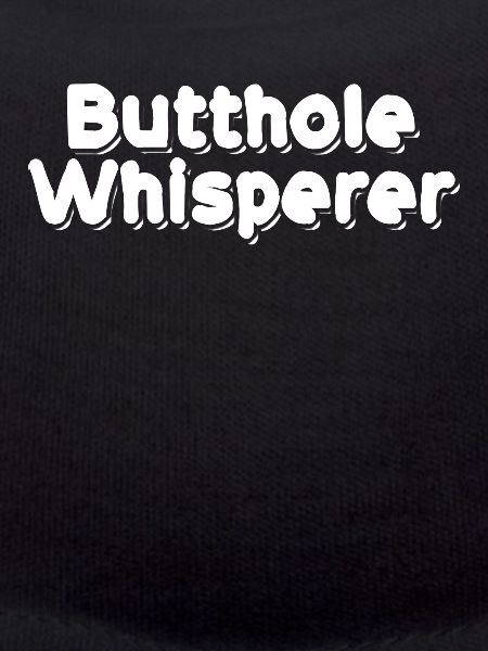 Butthole Whisperer