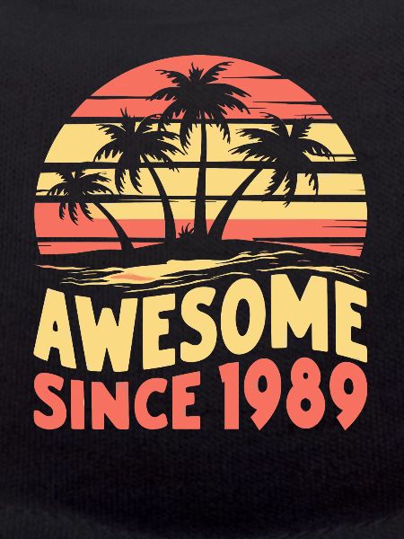 Awesome Since 1989 Birthday