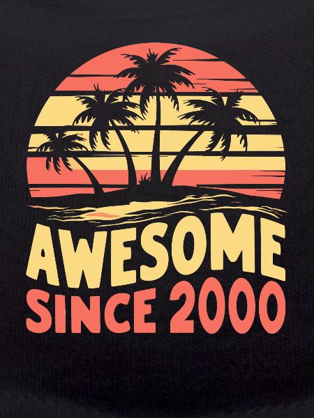 Awesome since 2000 birthday