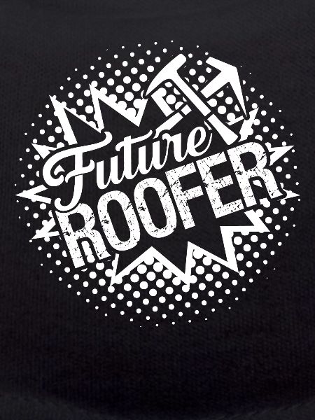Roofer Future Roofer