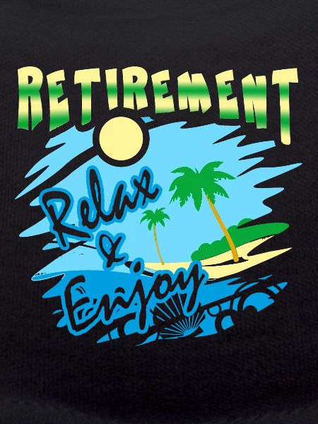 Retirement Relax And Enjoy