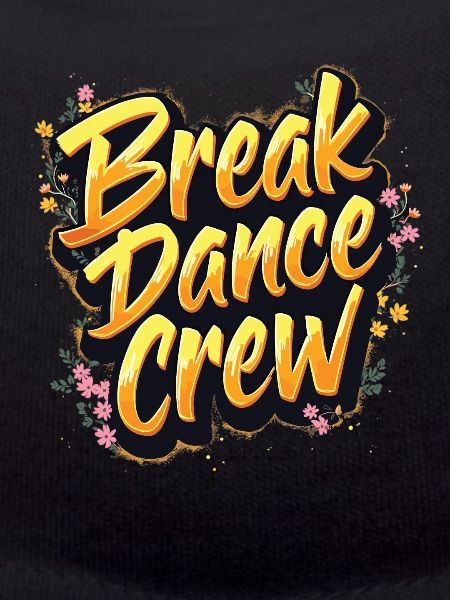 Breakdance Crew Breakdance Breakdancing Breakdance