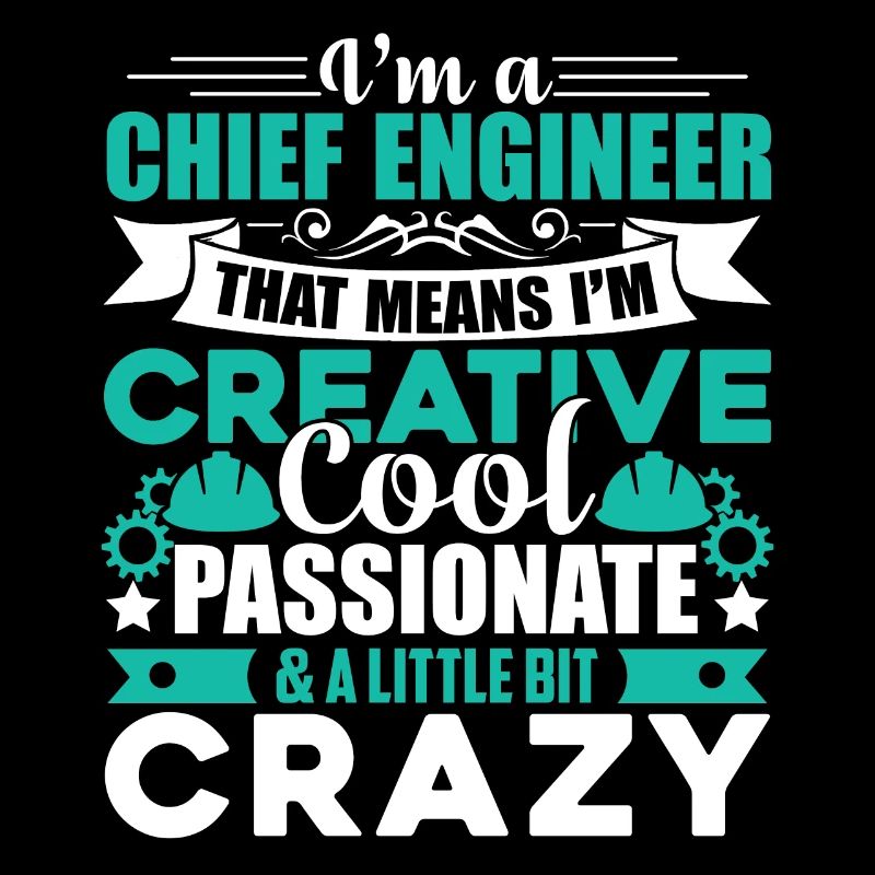 Chief Engineer I am A Cool Chief Engineer