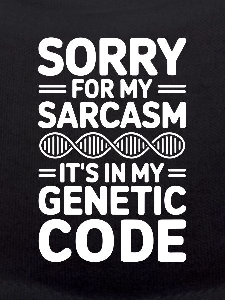 Sarcasm Genes DNA Genetics