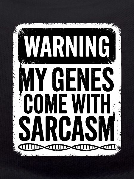 Sarcasm Genes DNA Genetics