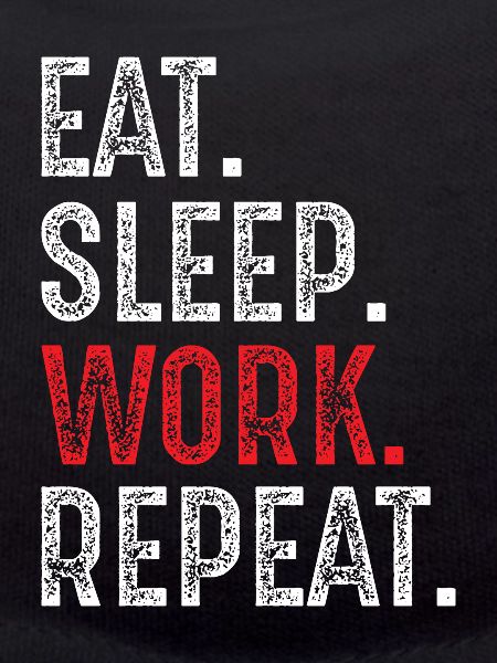 manger, dormir, travailler, répéter