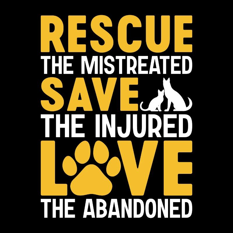 Rescue The Mistreated Save The Abandoned Funny