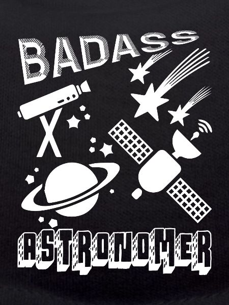 Astronomer Badass Astronomer