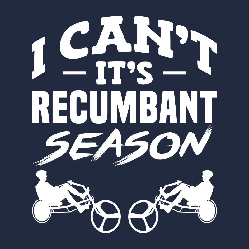 Je ne peux pas, c’est la saison couchée en tricycle