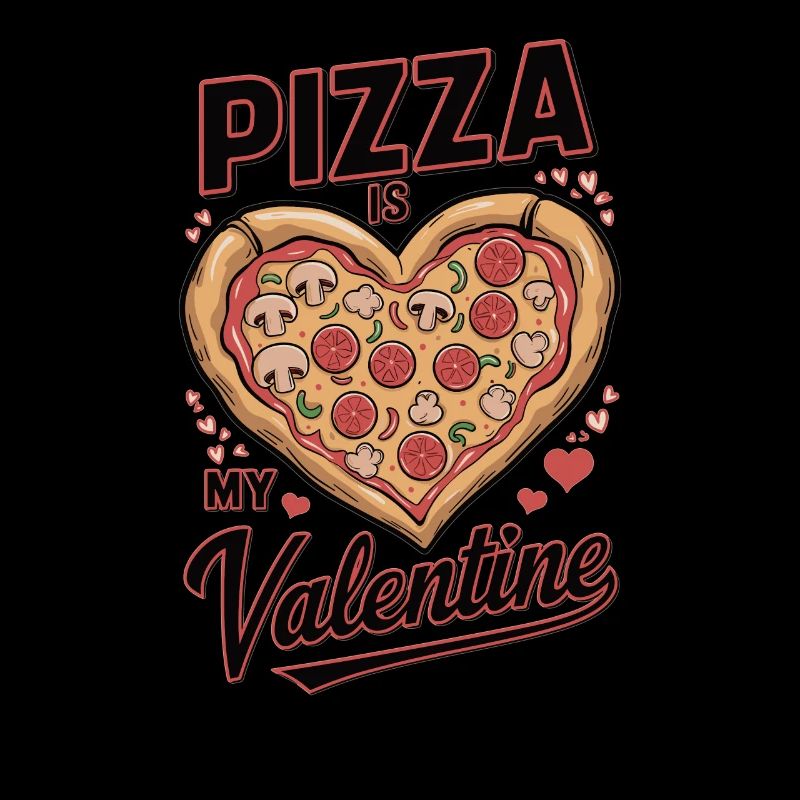 Pizza is my Valenine