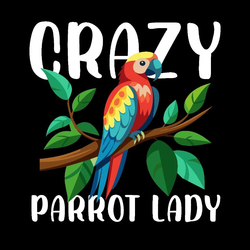 Crazy Parrot Lady Pet Bird Owner Budgie Parrot