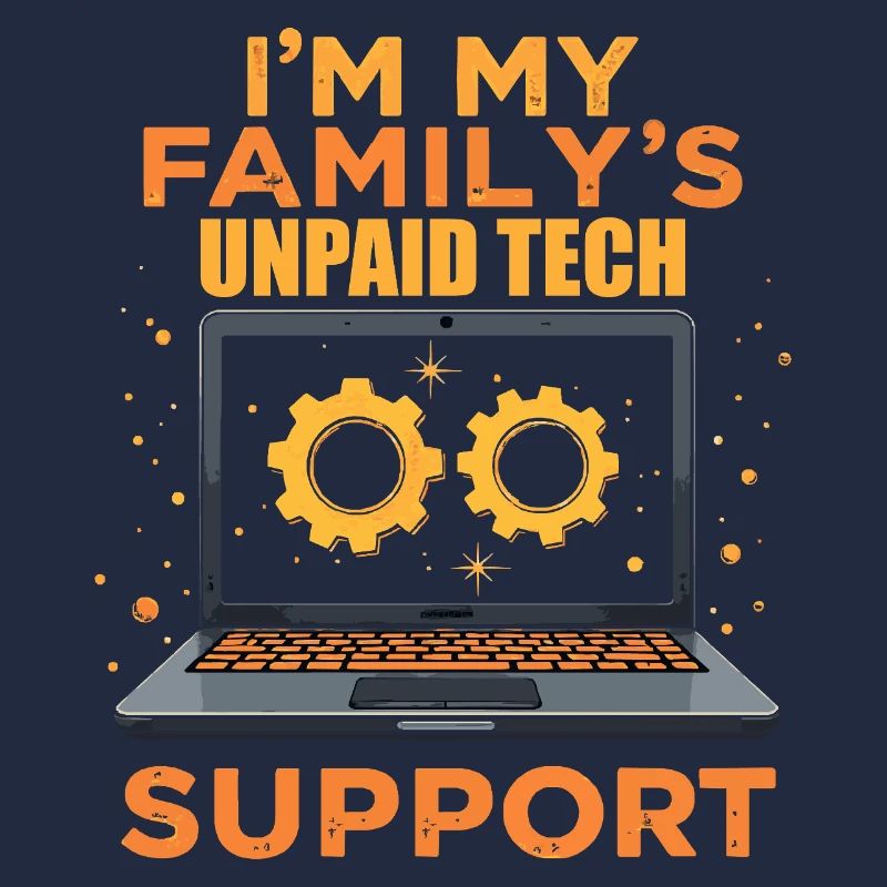 Ich bin der unbezahlte technische Support meiner Familie - Lustig