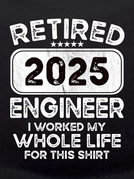 Retired Engineer 2025