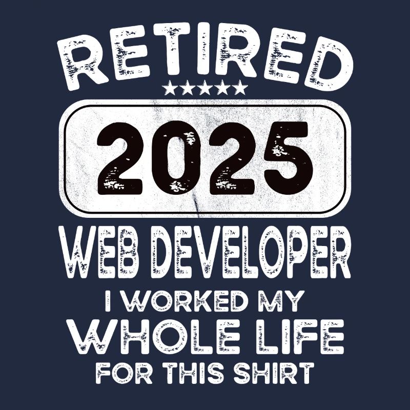 Retired Web developer 2025