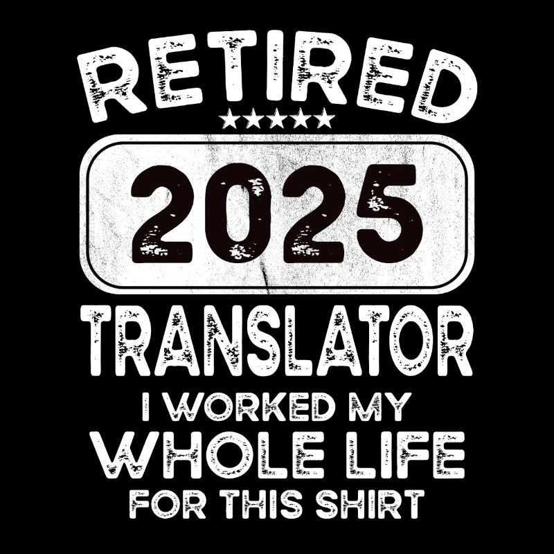 Retired Translator 2025