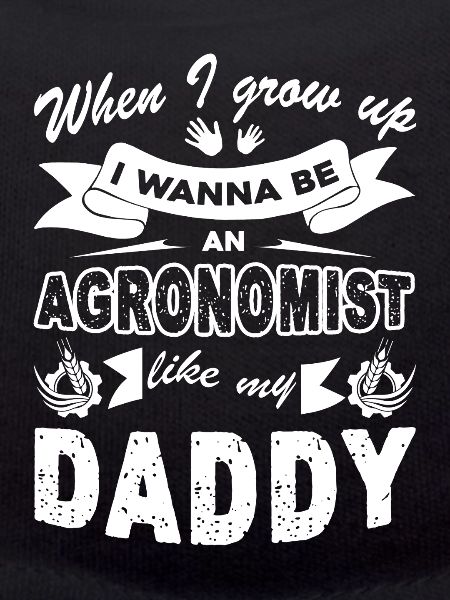 Agronomist Agronomist Like Daddy