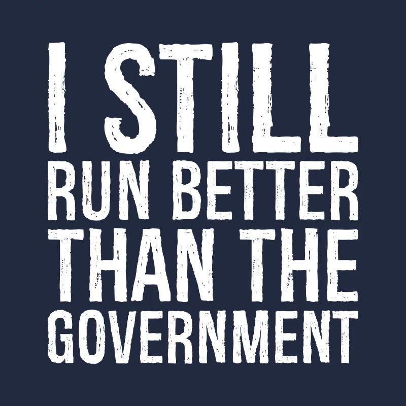 I still run better than the government