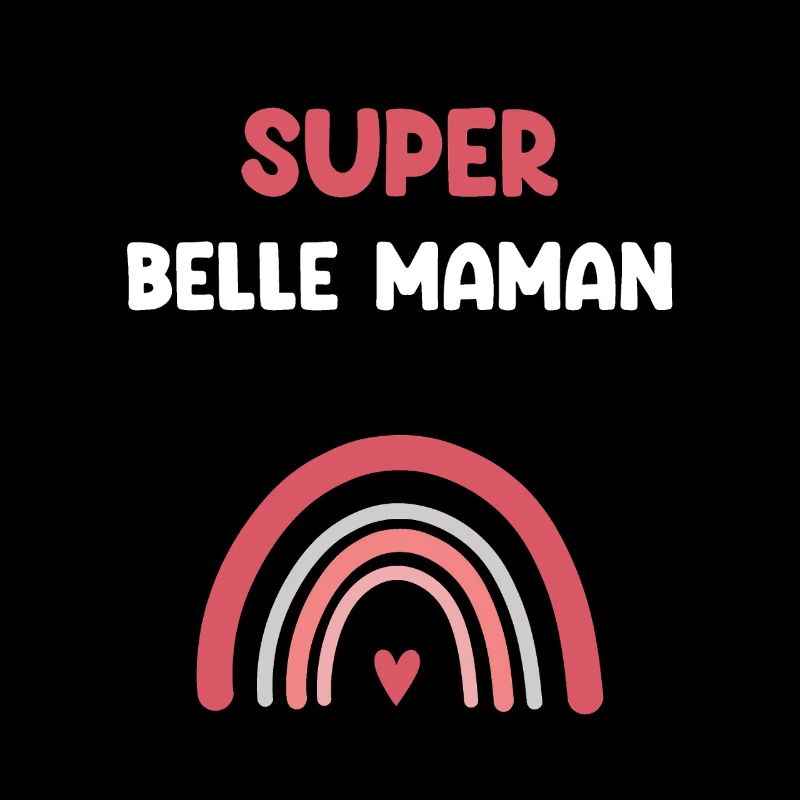 super belle maman arc-en-ciel belle mère